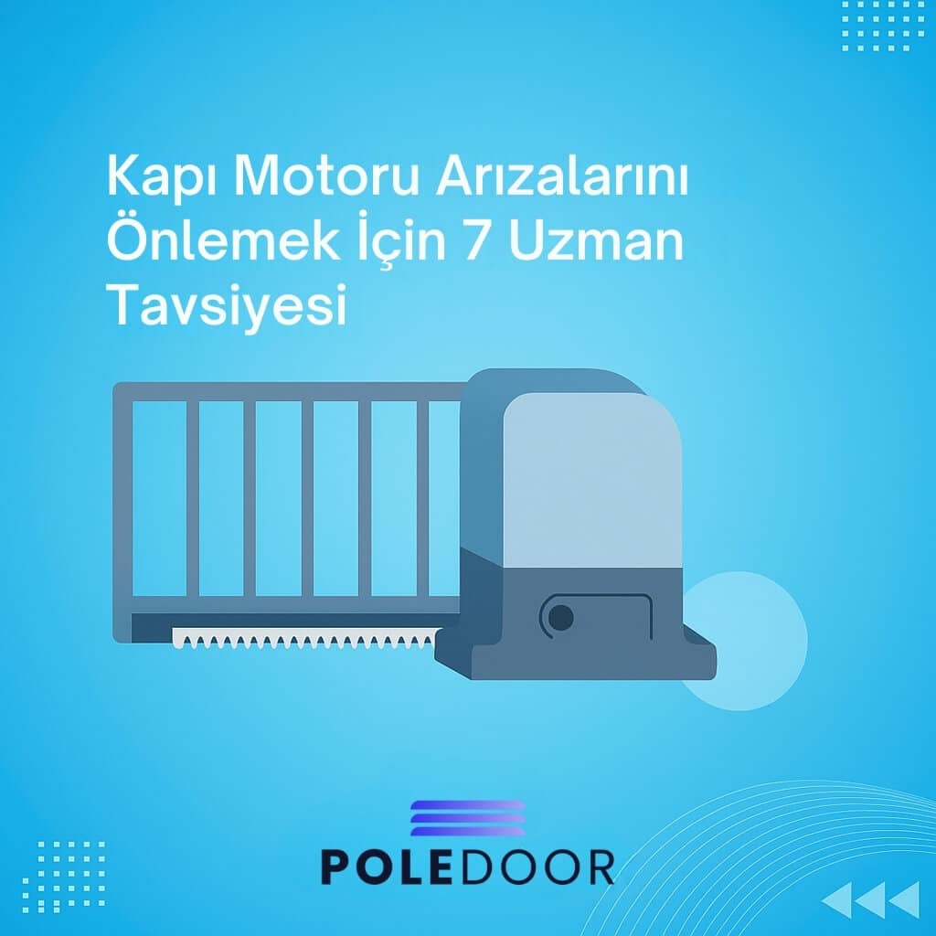 Kapı motoru arızalarını önlemek için 7 uzman tavsiyesi infografik görseli