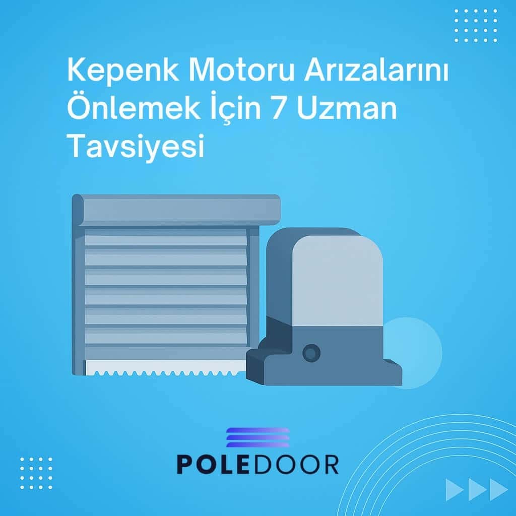 Kepenk motoru arızalarını önlemek için görsel öneri