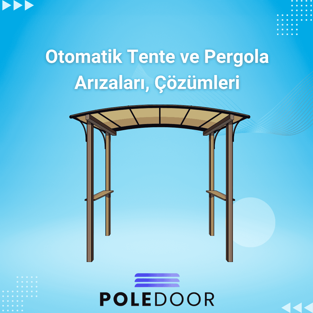 Otomatik Tente Ve Pergola Arızaları, Otomatik Tente Arızaları, Otoamtik Pergola Arızaları